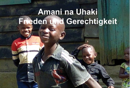 Amani na Uhaki – Frieden und Gerechtigkeit